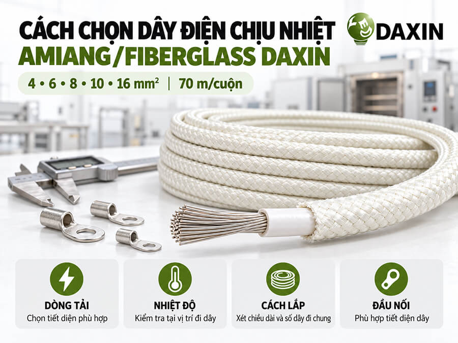 Cách chọn dây điện chịu nhiệt fiberglass amiang;